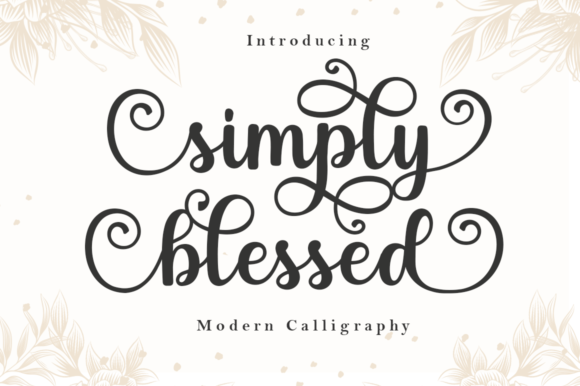 Simply Blessed: A Script Font for Elegant and Authentic Projects